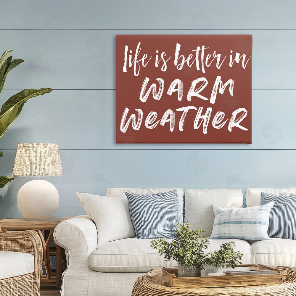 Lettered and Lined Life Is Better In Warm Weather Stretched Canvas Wall Art Print in Room