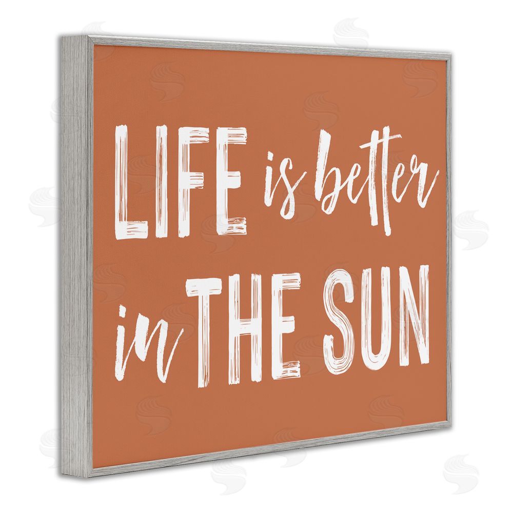 Lettered and Lined Life Better In Sun Brown Gray Framed Giclee Print Wall Art