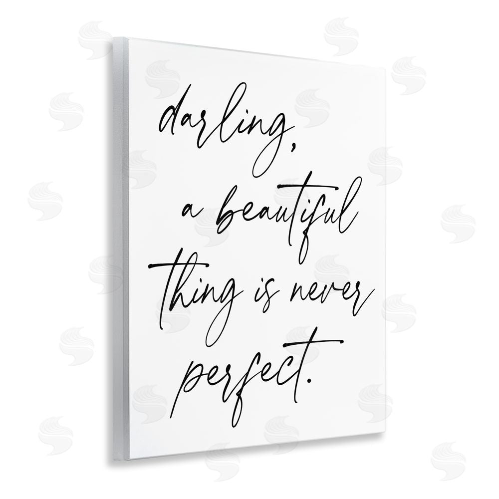 Lettered and Lined A Beautiful Thing Is Never Perfect Wooden Wall Plaque Art Print