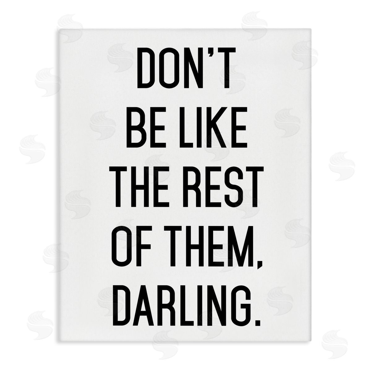 Lettered and Lined Don't Be Like The Rest Of Them Stretched Canvas Wall Art Print