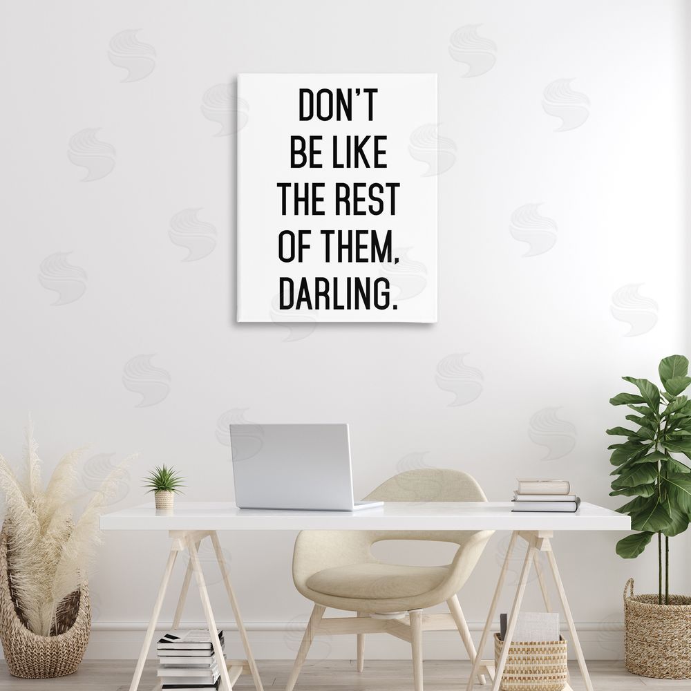 Lettered and Lined Don't Be Like The Rest Of Them Stretched Canvas Wall Art Print in Room