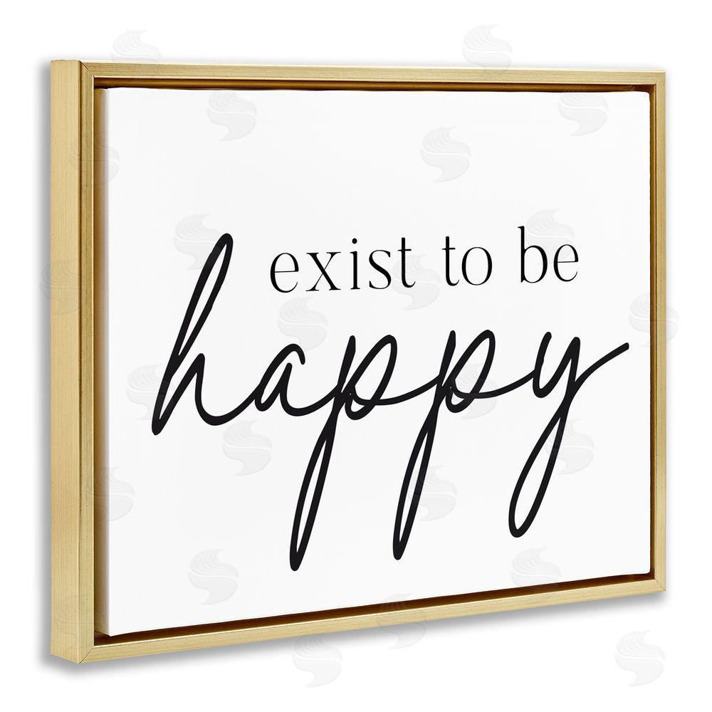 Lettered and Lined Exist To Be Happy Gold Floating Frame Canvas Wall Art Print