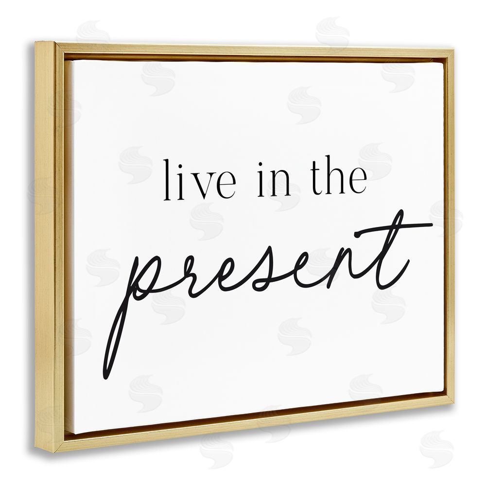 Lettered and Lined Live In The Present Gold Floating Frame Canvas Wall Art Print