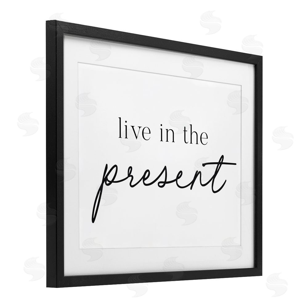 Lettered and Lined Live In The Present Black Framed Print Under Glass Wall Art