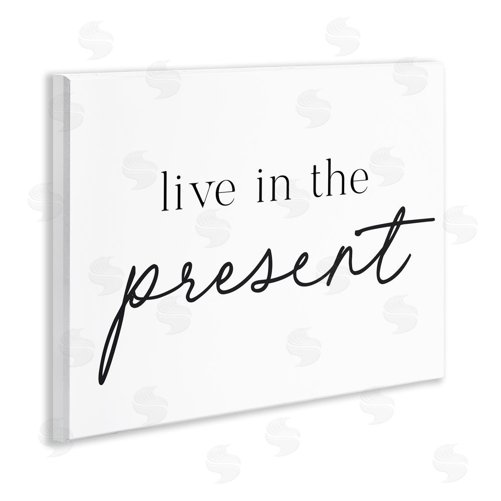Lettered and Lined Live In The Present Wooden Wall Plaque Art Print