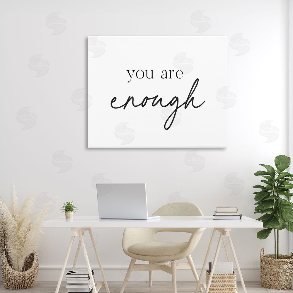 Lettered and Lined You Are Enough Sentiment Stretched Canvas Wall Art Print in Room