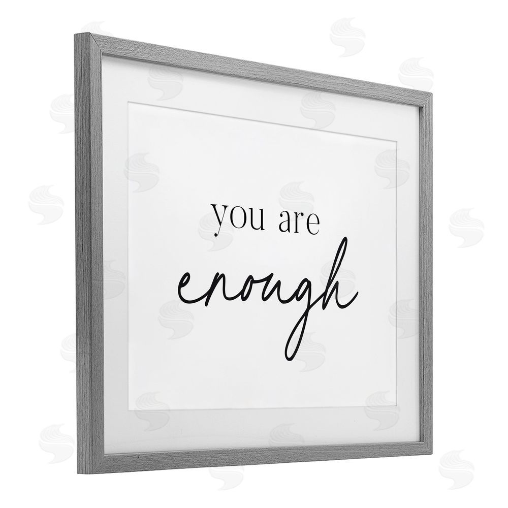 Lettered and Lined You Are Enough Sentiment Gray Framed Print Under Glass Wall Art