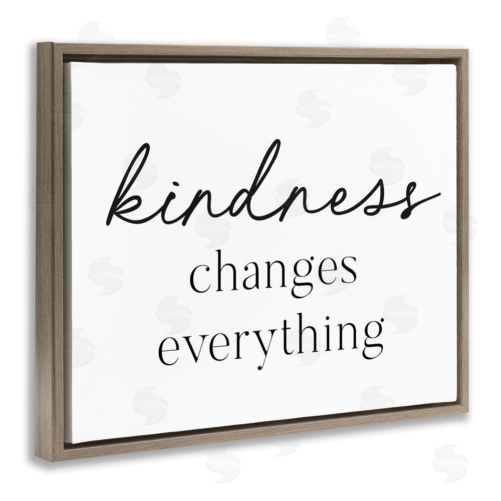 Lettered and Lined Kindness Changes Everything Brown Floating Frame Canvas Wall Art Print