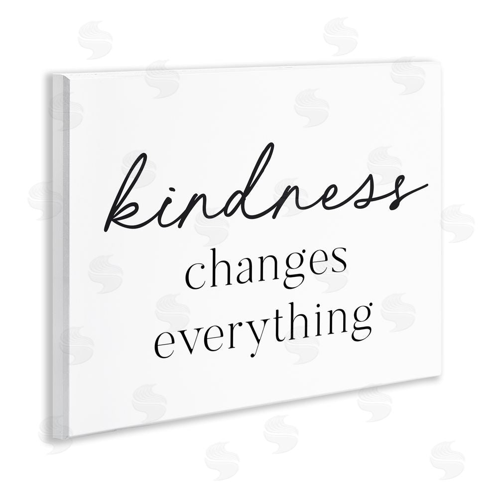 Lettered and Lined Kindness Changes Everything Wooden Wall Plaque Art Print