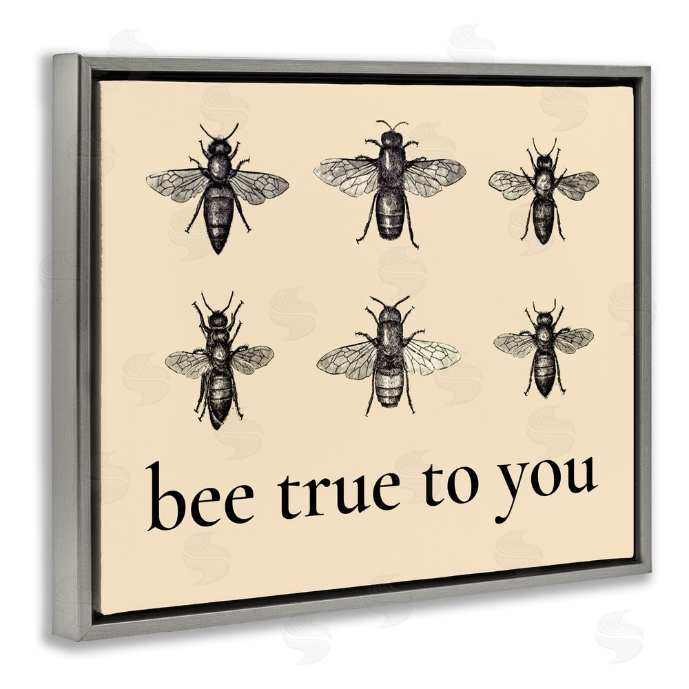Lettered and Lined Bee True To You Inspiration Gray Floating Frame Canvas Wall Art Print