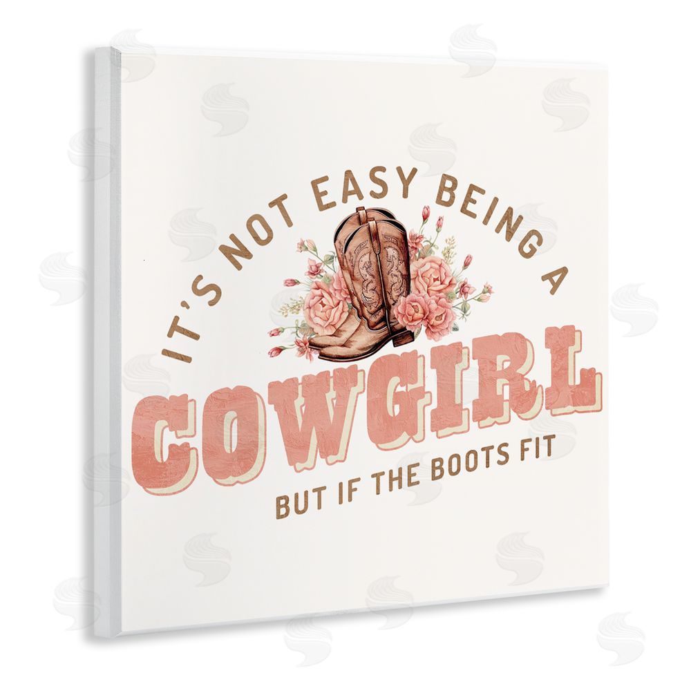 Kim Allen Not Easy Being Cowgirl Wooden Wall Plaque Art Print