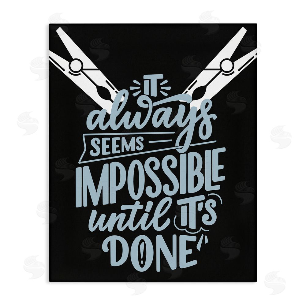 Jesse Keith Impossible Until It's Done Stretched Canvas Wall Art Print