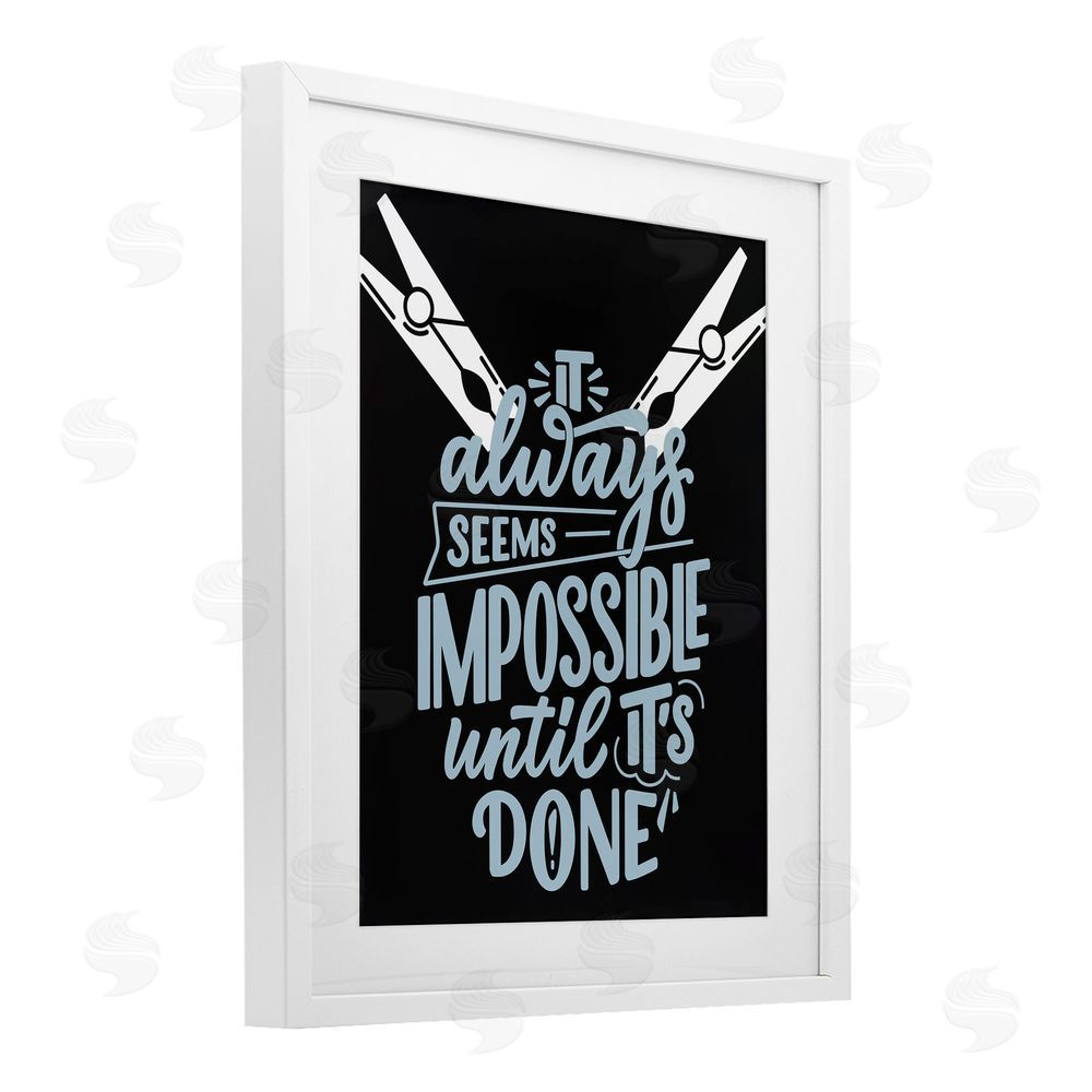 Jesse Keith Impossible Until It's Done White Framed Print Under Glass Wall Art