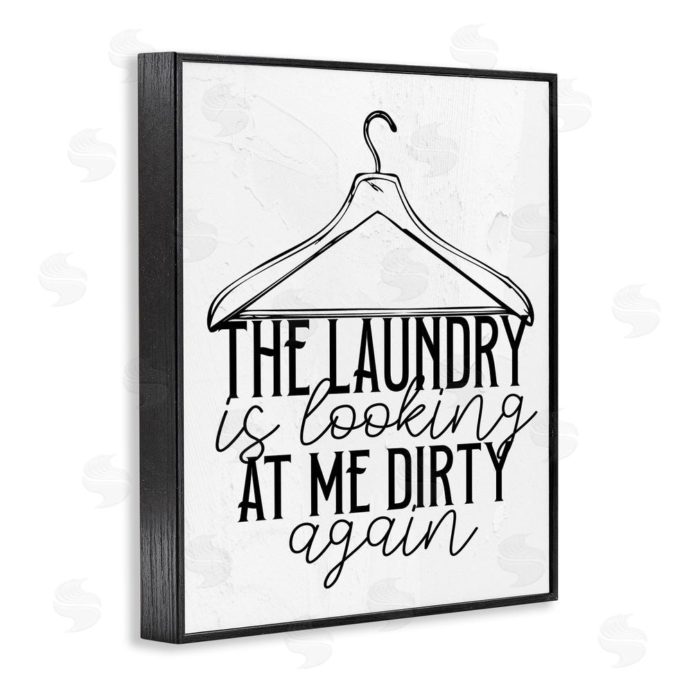 Kim Allen Laundry Is Looking At Me Dirty Black Framed Giclee Print Wall Art