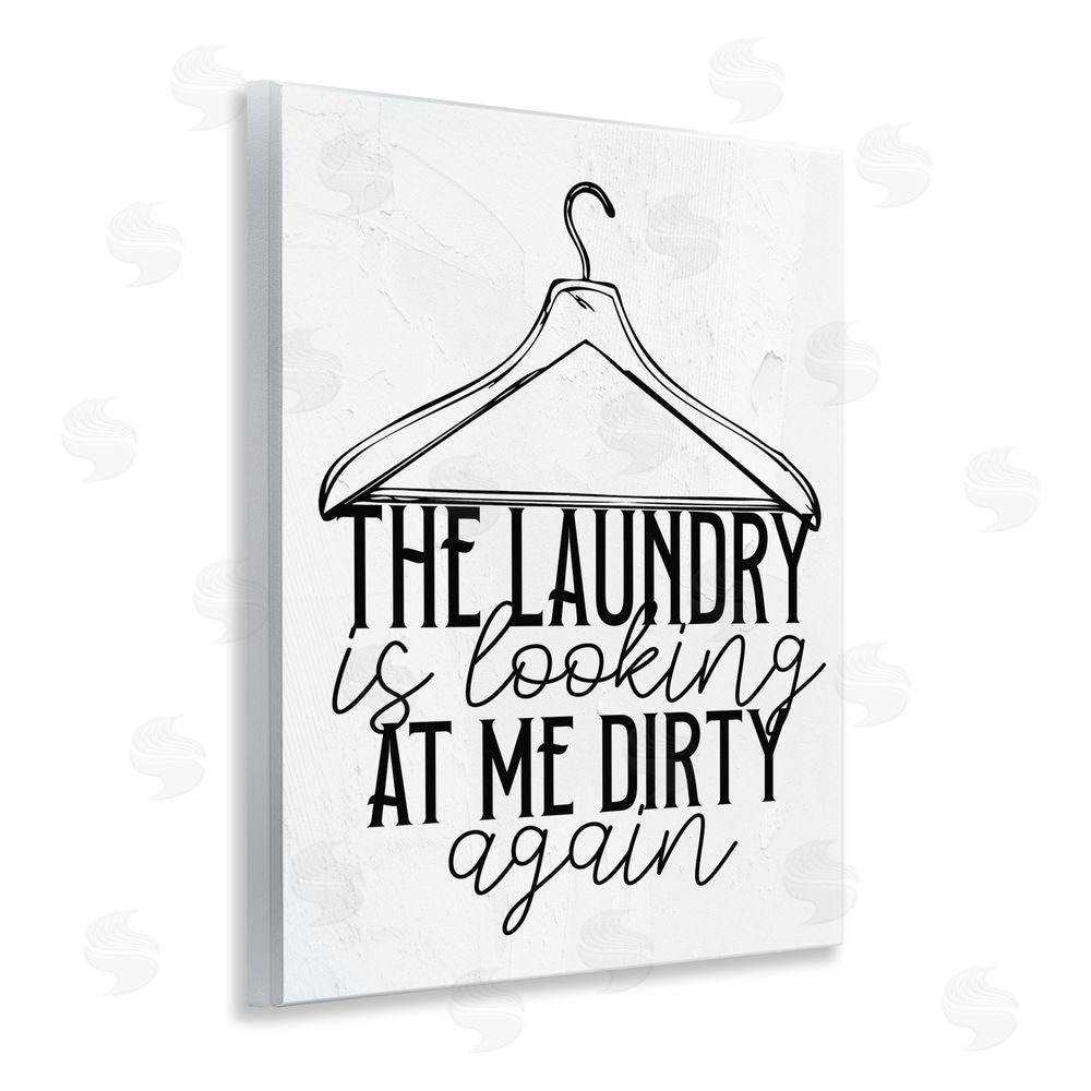 Kim Allen Laundry Is Looking At Me Dirty Wooden Wall Plaque Art Print