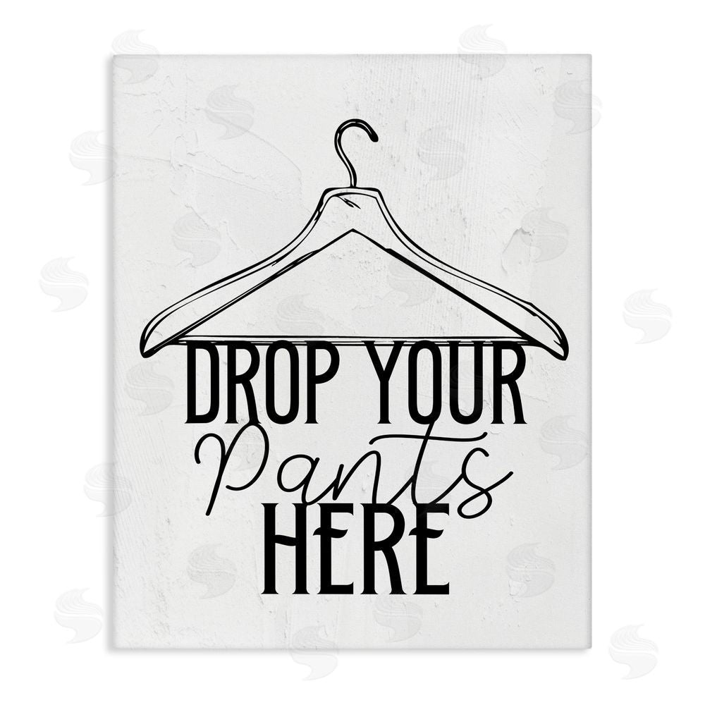 Kim Allen Drop Pants Here with Hanger Stretched Canvas Wall Art Print