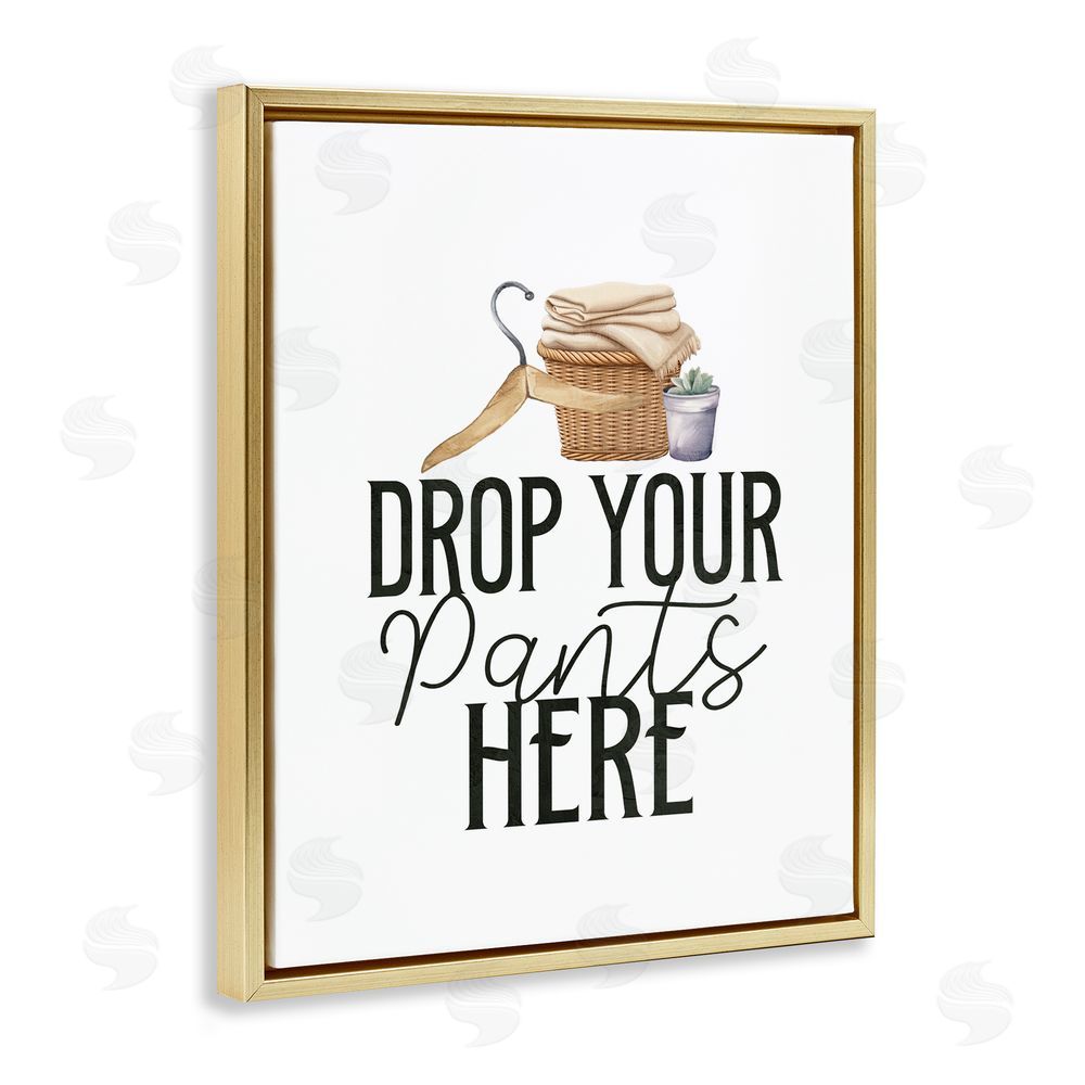 Kim Allen Drop Your Pants Here Minimal Gold Floating Frame Canvas Wall Art Print