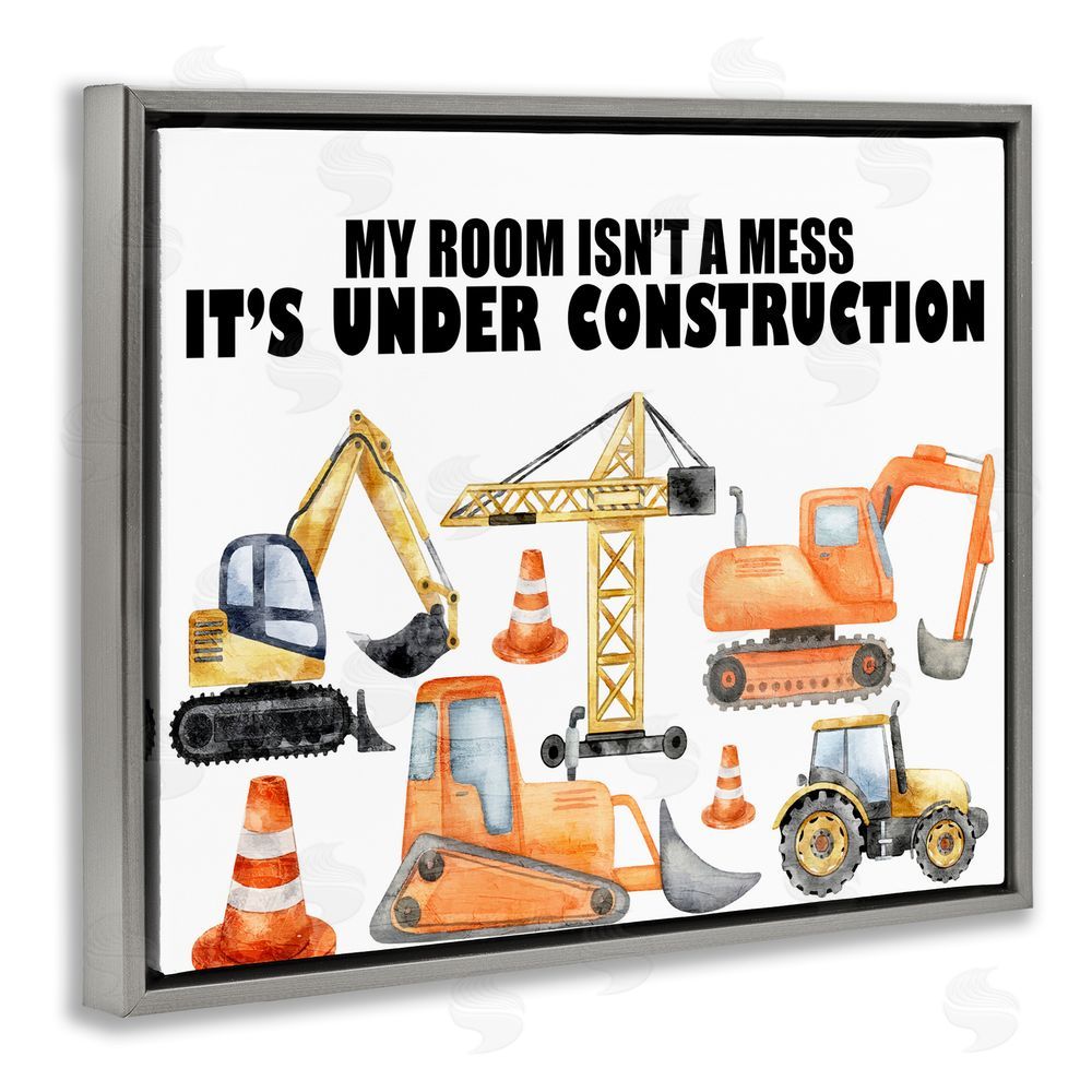 Kim Allen Not A Mess Under Construction Gray Floating Frame Canvas Wall Art Print