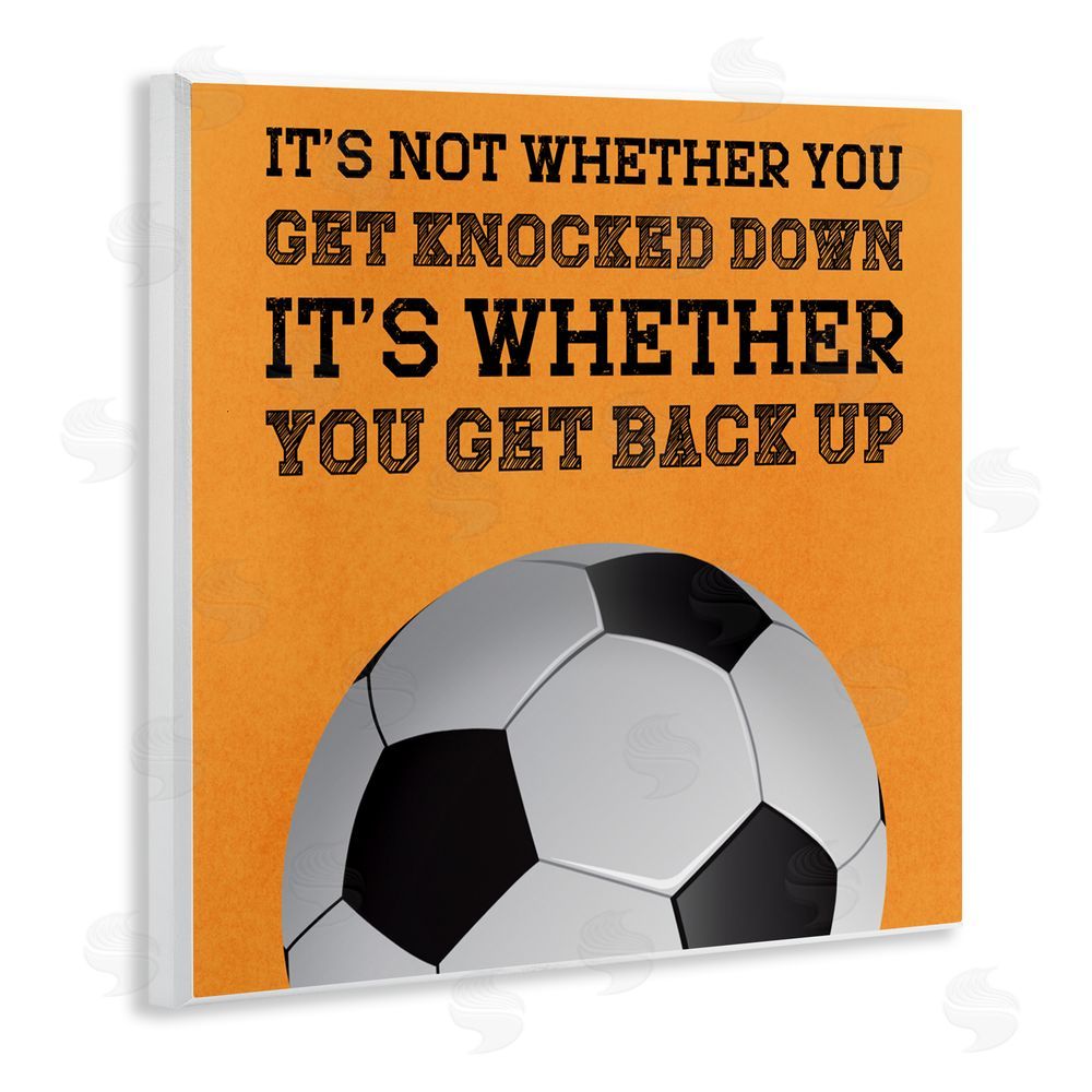 Marcus Prime Whether You Get Back Up Wooden Wall Plaque Art Print