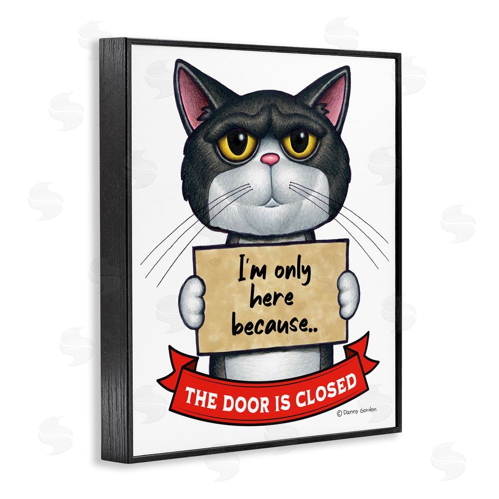 Danny Gordon Art Here Because Door Is Closed Black Framed Giclee Print Wall Art