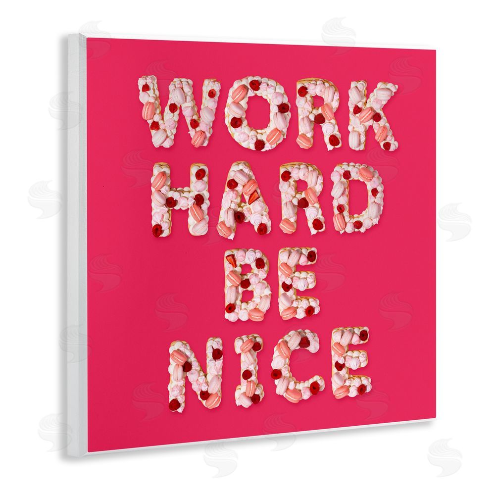 LISH Creative Work Hard Be Nice Wooden Wall Plaque Art Print