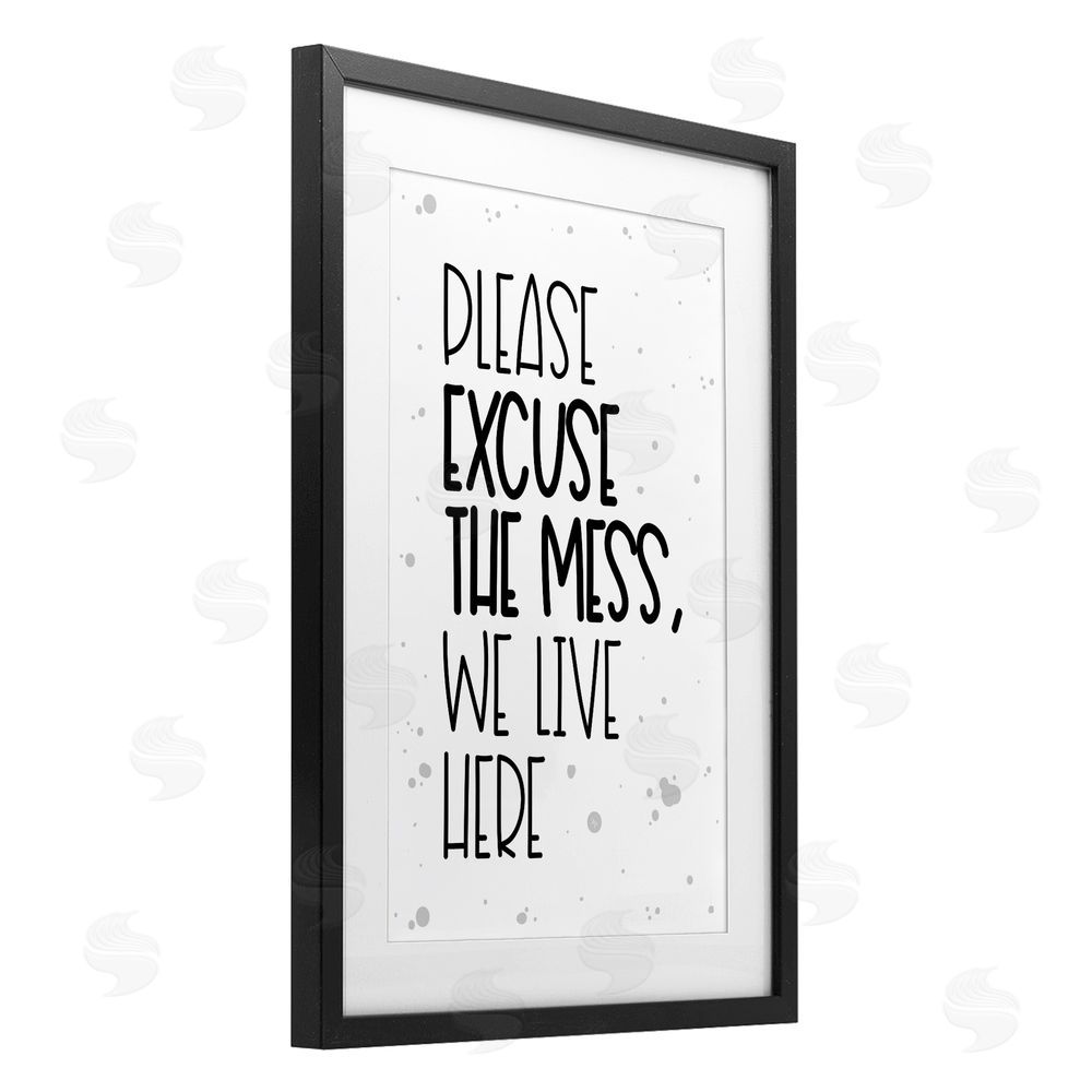 Martina Pavlova Excuse the Mess Bold Black Framed Print Under Glass Wall Art