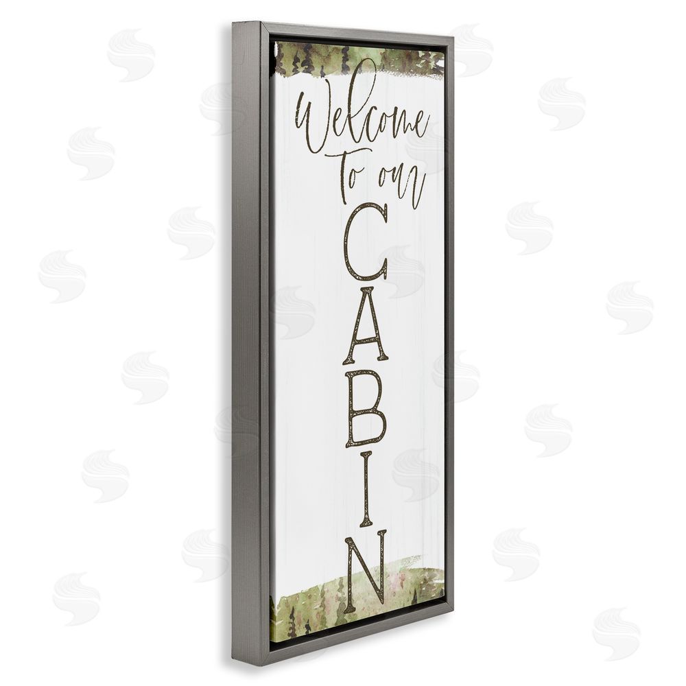 Lux + Me Designs Welcome To Our Cabin Green Gray Floating Frame Canvas Art Print