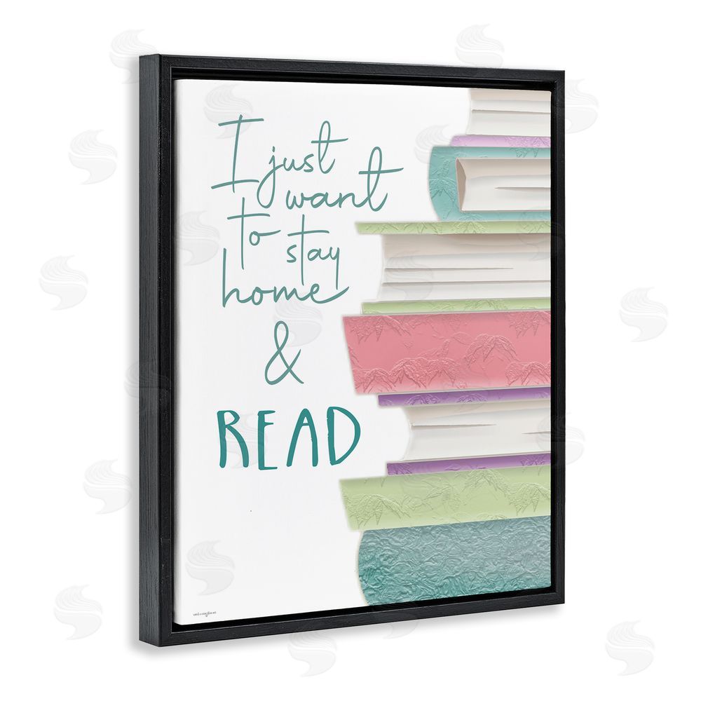 Seven Trees Design Stay Home & Read Black Floating Frame Canvas Wall Art Print