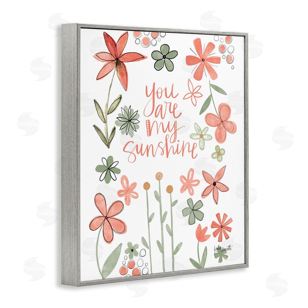Katie Doucette You Are Sunshine with Florals Gray Framed Giclee Wall Art Print