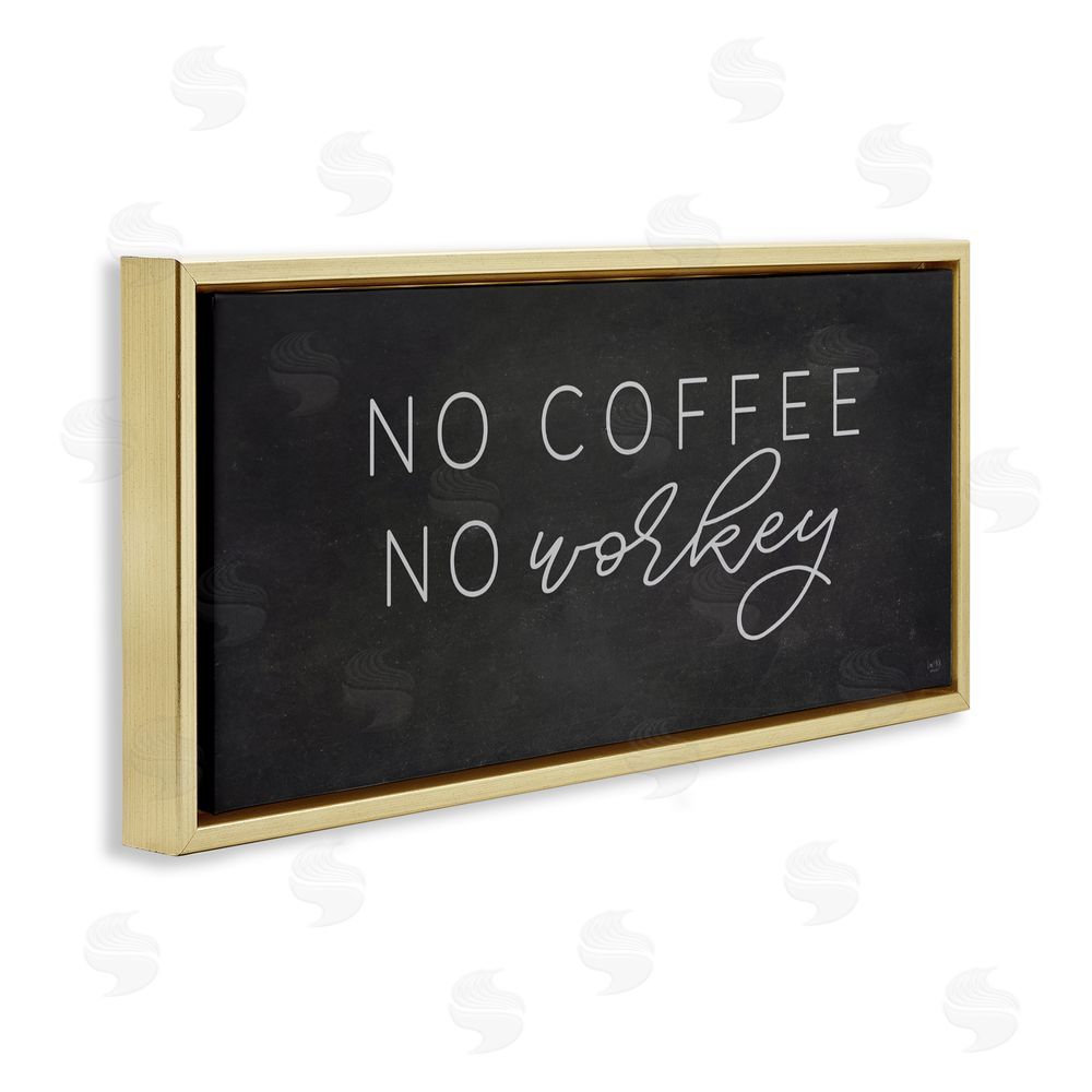 Lux + Me Designs Sassy No Coffee Quote Gold Floating Frame Canvas Wall Art Print