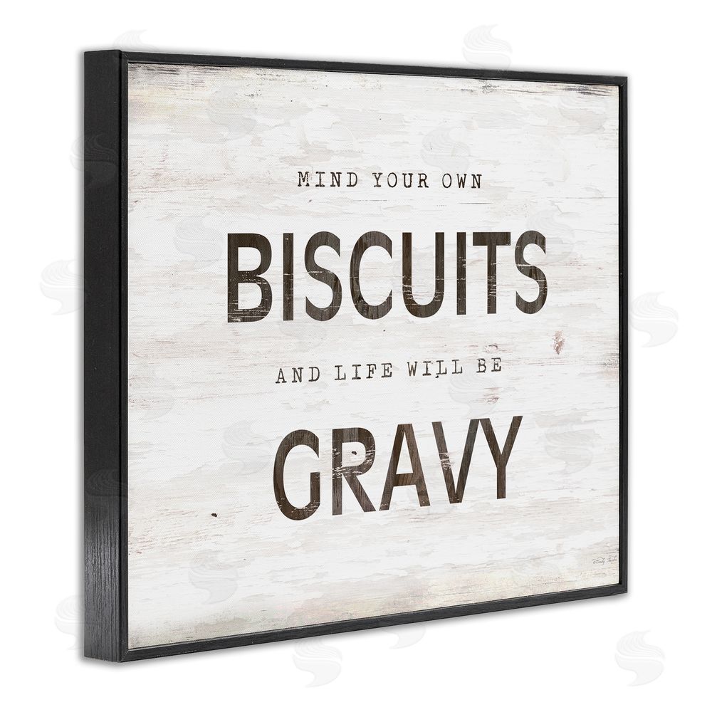 Cindy Jacobs Mind Your Biscuits Life Is Gravy Black Framed Giclee Wall Art Print