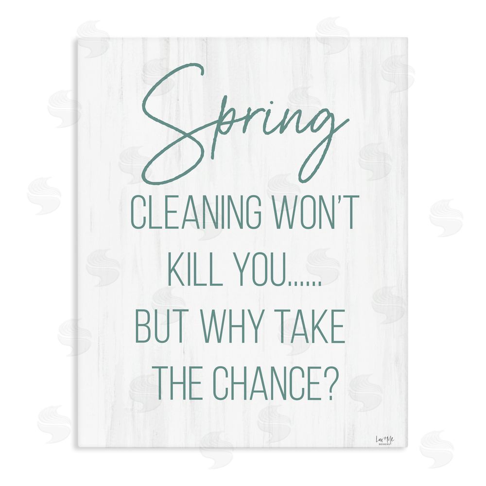 Lux + Me Designs Spring Cleaning Won't Kill You Stretched Canvas Wall Art Print