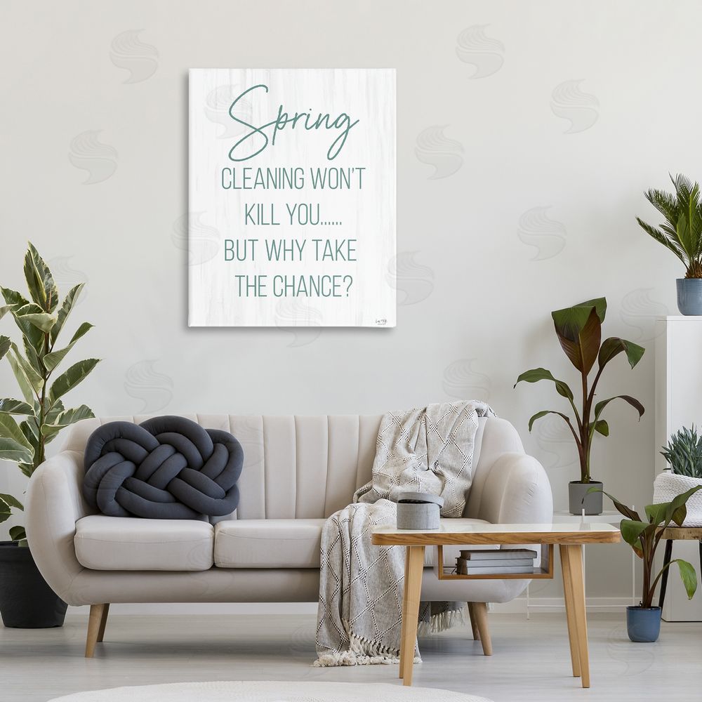 Lux + Me Designs Spring Cleaning Won't Kill You Stretched Canvas Wall Art in Room