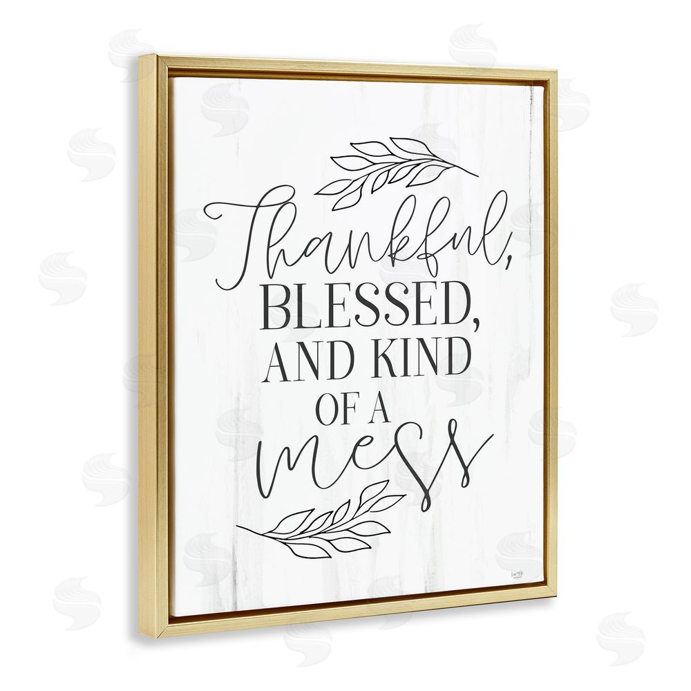 Lux + Me Designs Thankful Bless & A Mess Gold Floating Frame Canvas Wall Art Print