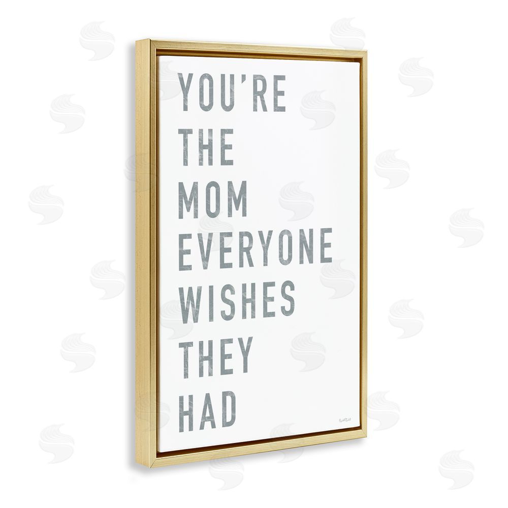 Elizabeth Tyndall Mother Appreciation Quote Gold Floating Frame Canvas Wall Art Print