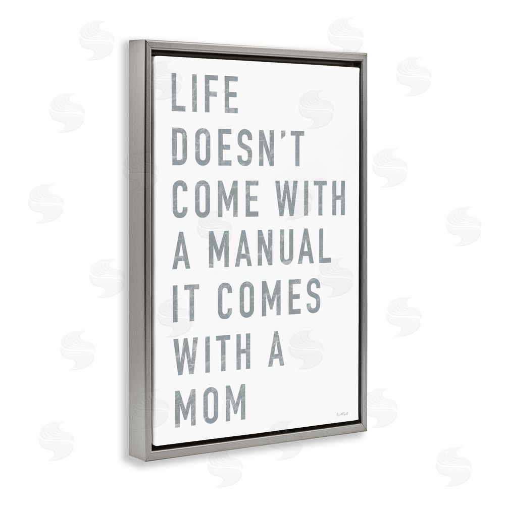 Elizabeth Tyndall Life Manual Is Mom Gray Floating Frame Canvas Wall Art Print