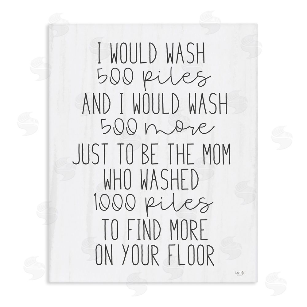 Lux + Me Designs Would Wash 500 Piles Stretched Canvas Wall Art Print