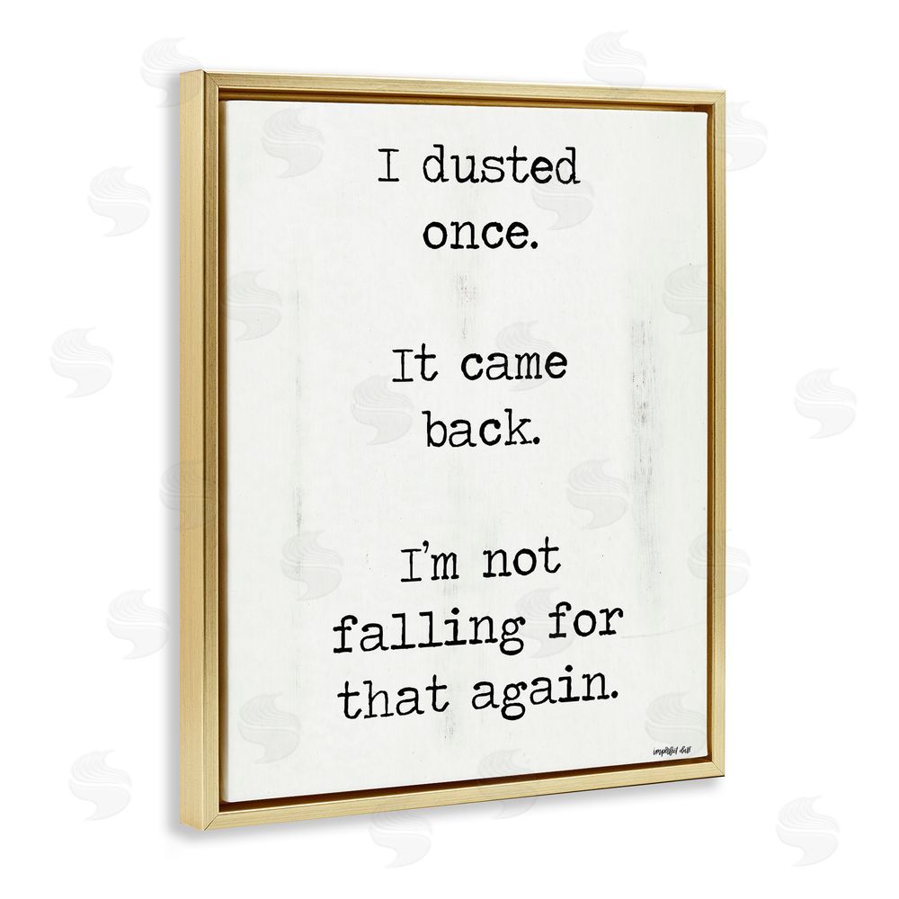 Imperfect Dust Dusted Once It Came Back Gold Floating Frame Canvas Wall Art Print