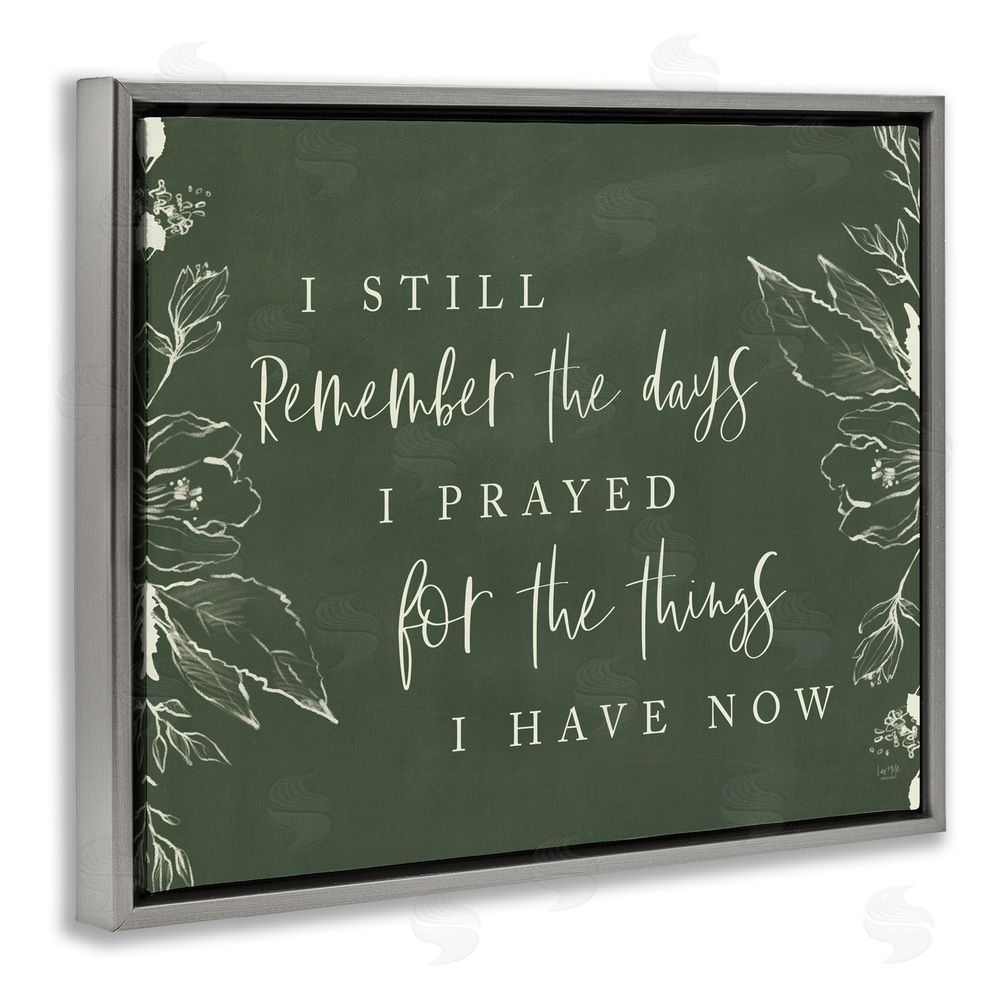 Lux + Me Designs Prayed For What I Have Now Gray Floating Frame Canvas Wall Art Print