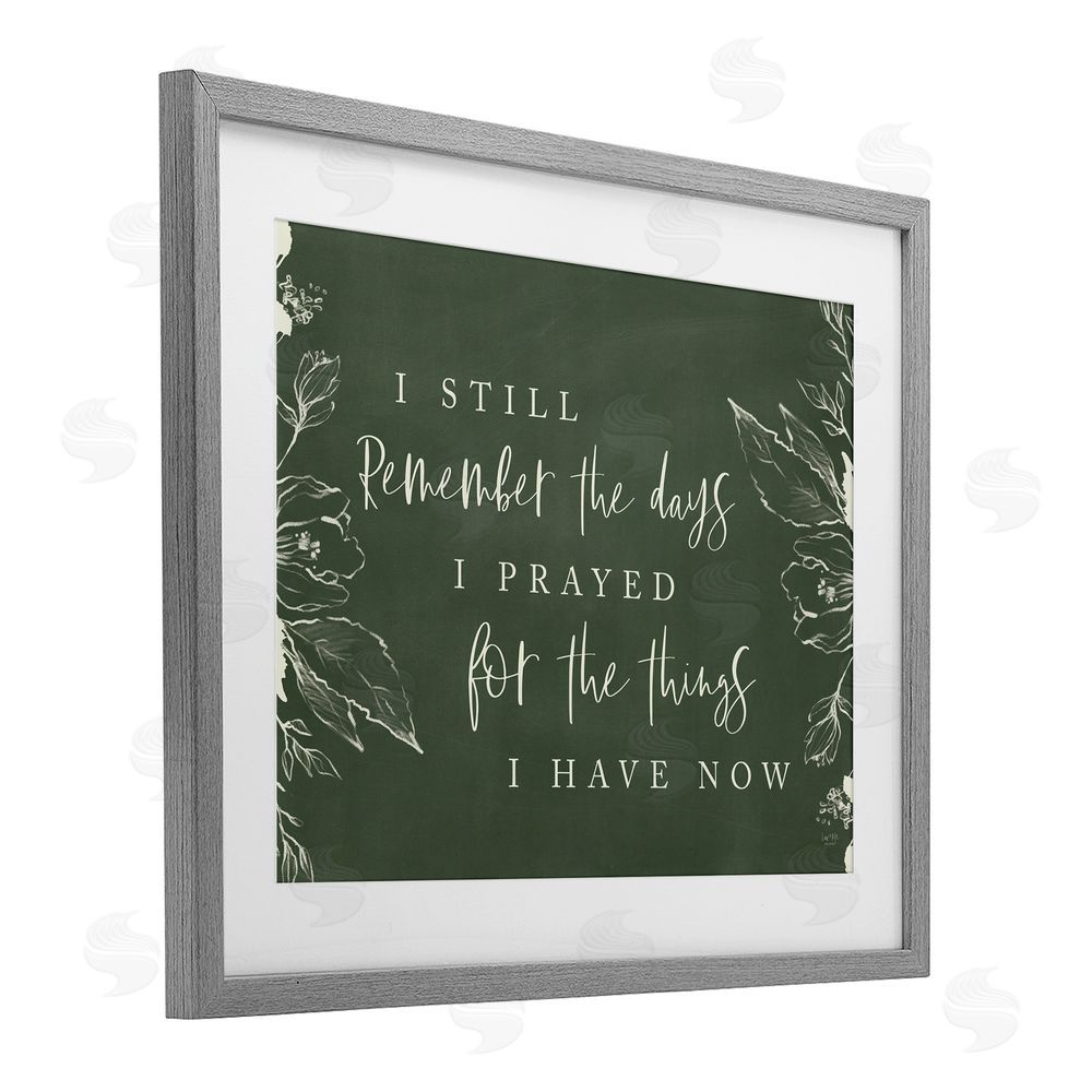 Lux + Me Designs Prayed For What I Have Now Gray Framed Print Under Glass Wall Art