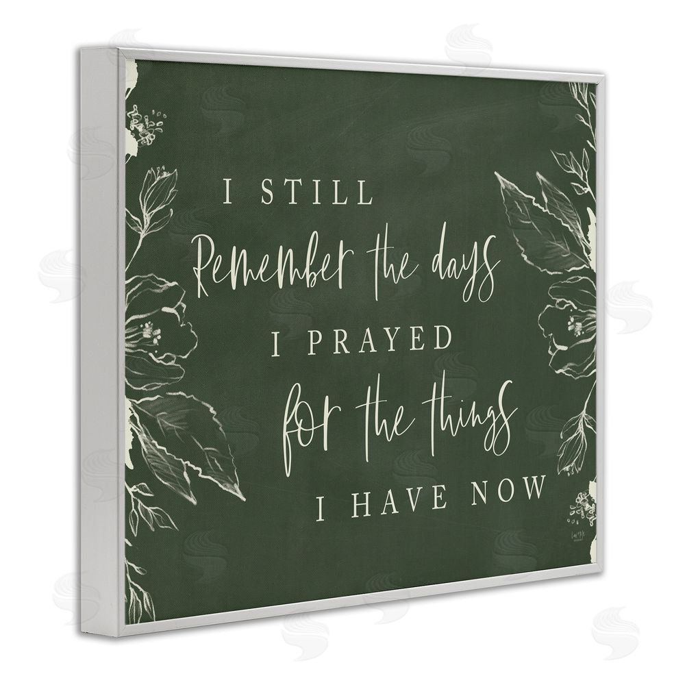 Lux + Me Designs Prayed For What I Have Now White Framed Giclee Print Wall Art