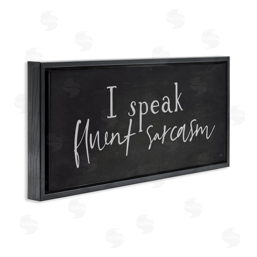 Lux + Me Designs Fluent Sarcasm Sassy Quote Black Floating Frame Canvas Wall Art Print