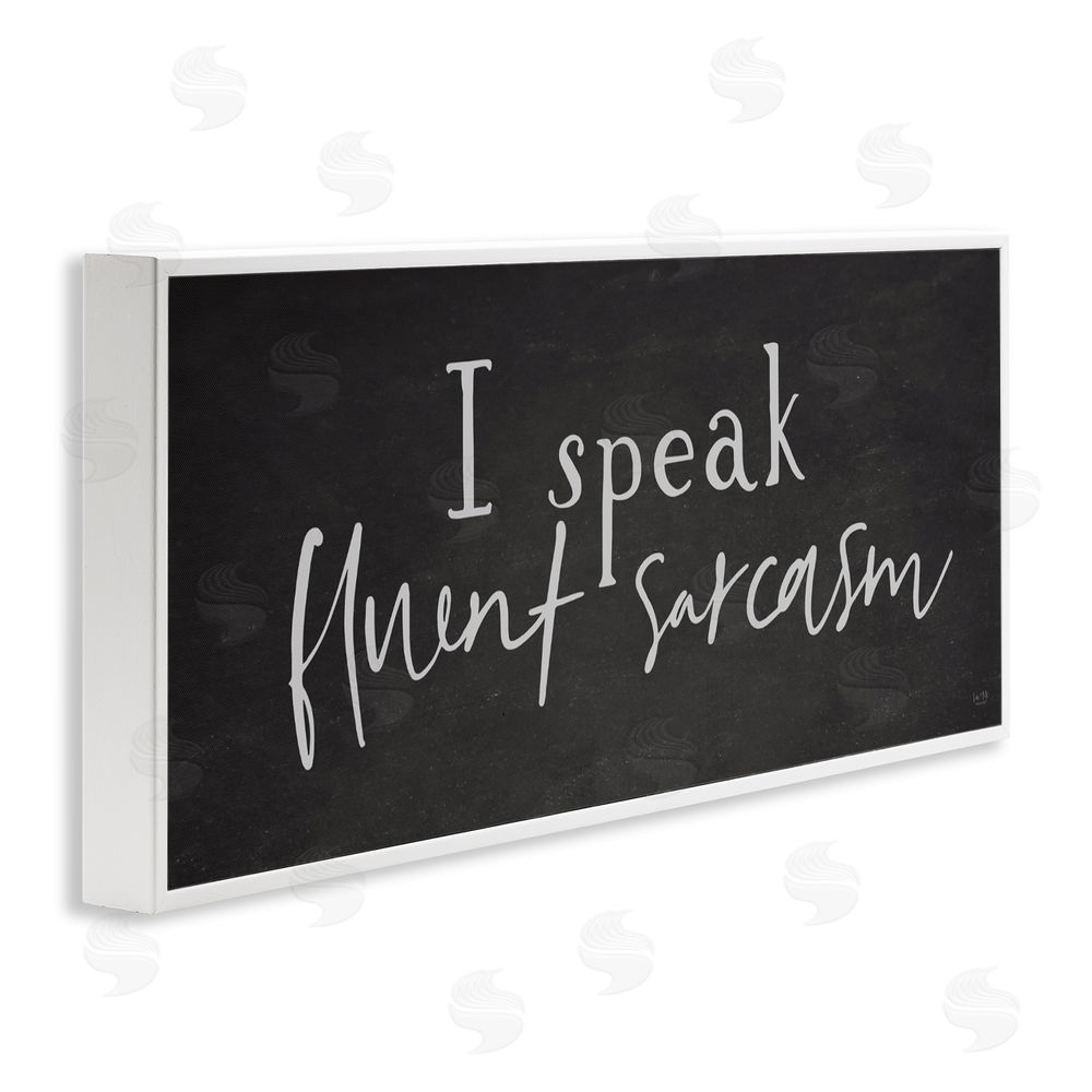 Lux + Me Designs Fluent Sarcasm Sassy Quote White Framed Giclee Wall Art Print