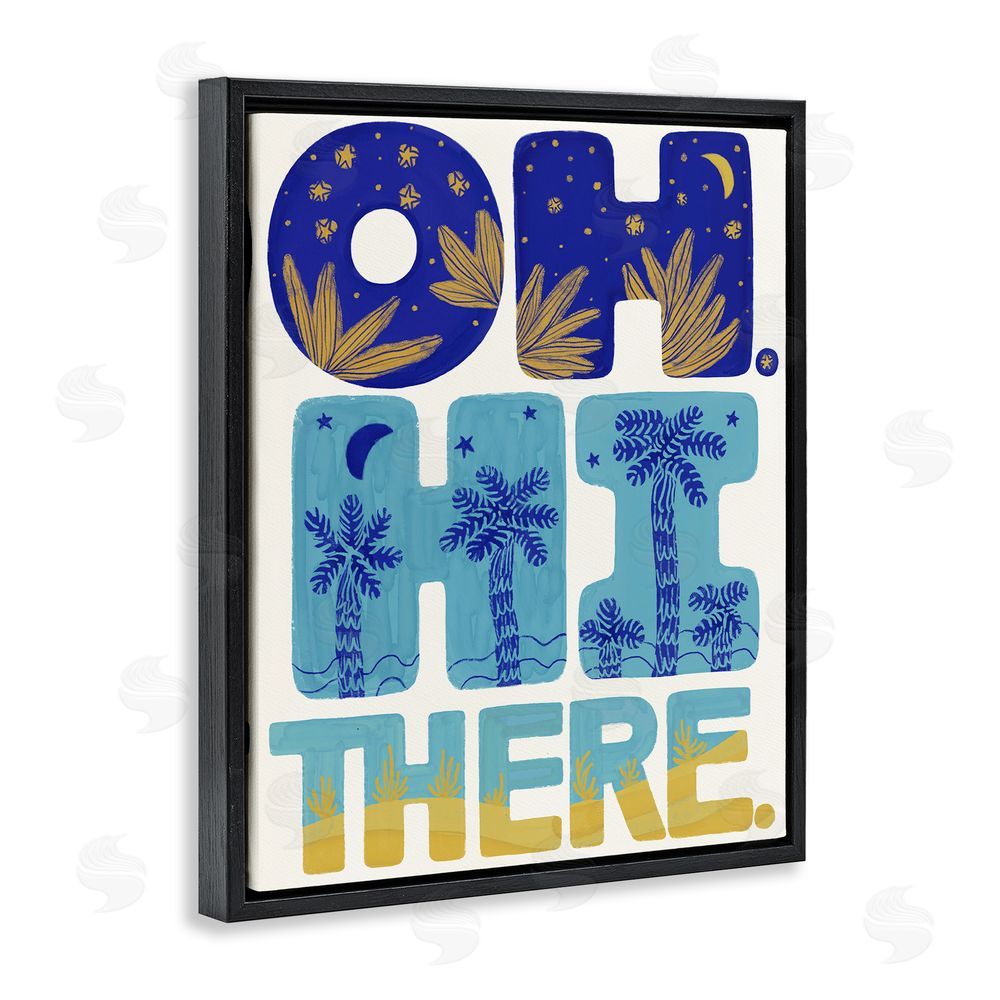 Connie Summers Oh Hi There Tropical Black Floating Frame Canvas Wall Art Print