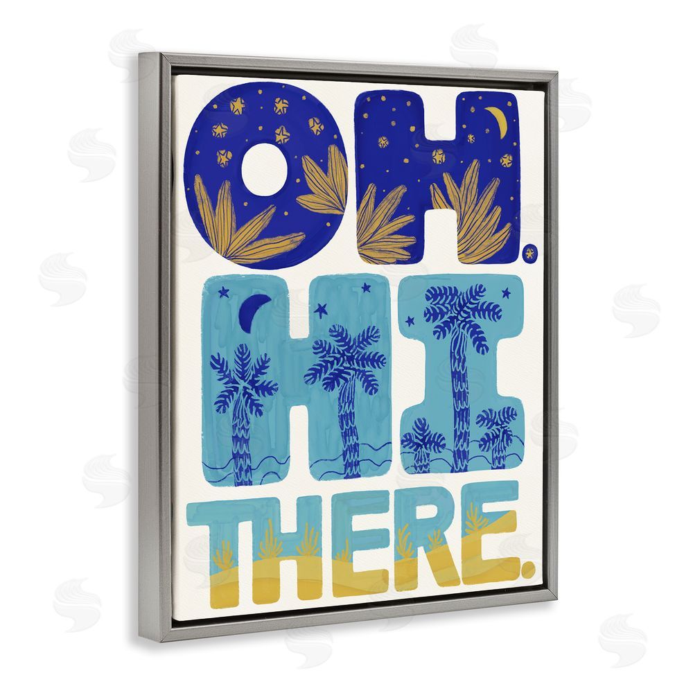 Connie Summers Oh Hi There Tropical Gray Floating Frame Canvas Wall Art Print