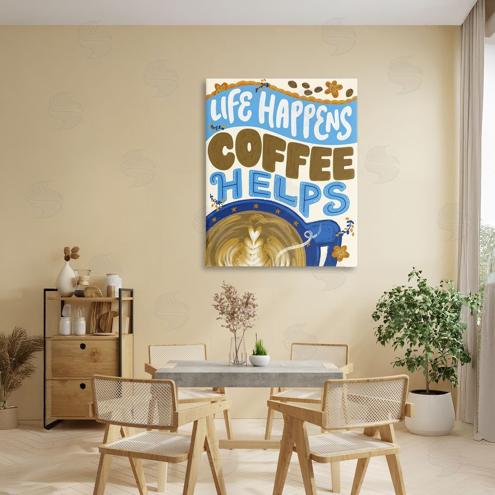 Connie Summers Life Happens Coffee Helps Canvas Art on Wall