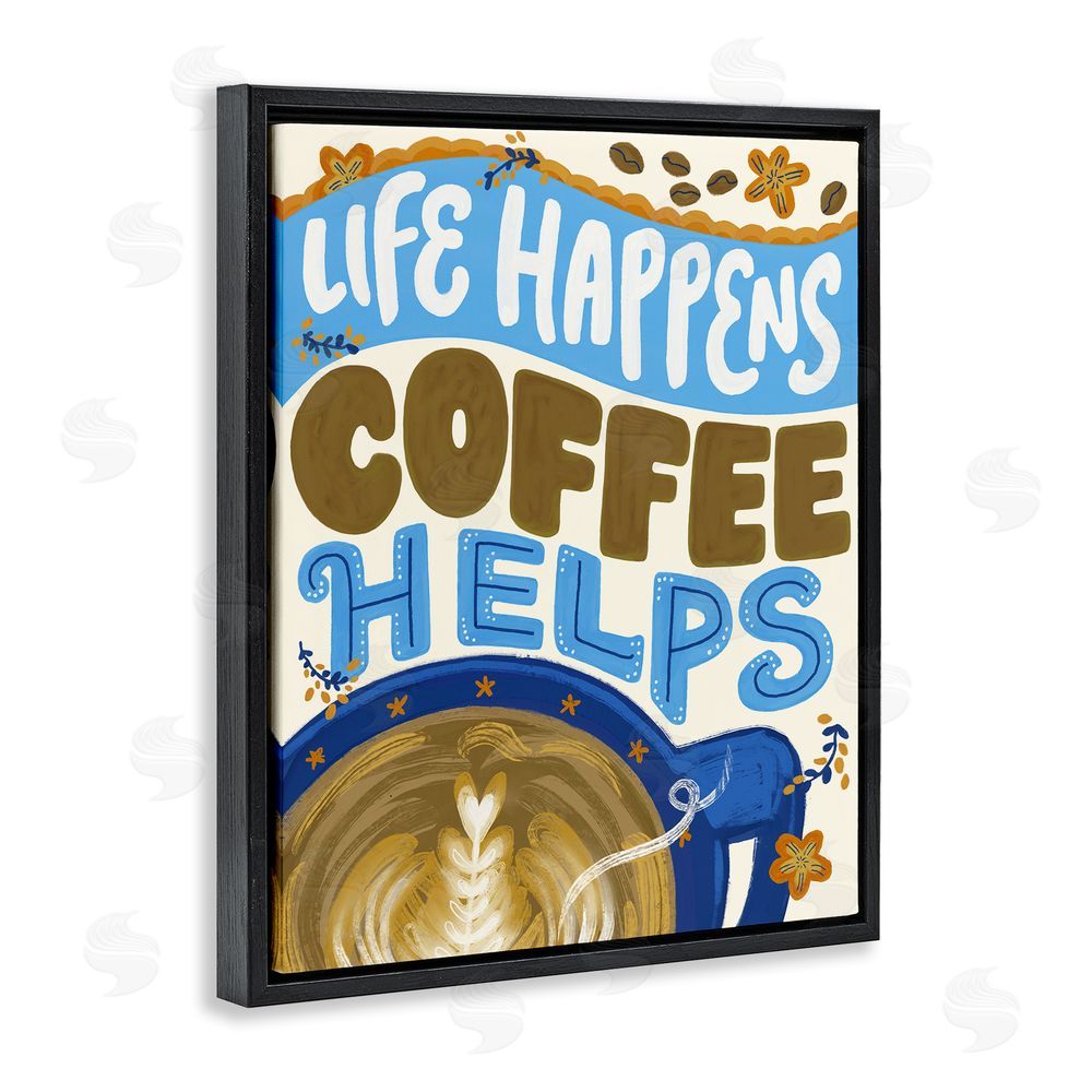 Connie Summers Life Happens Coffee Helps Black Floating Frame Canvas Wall Art Print