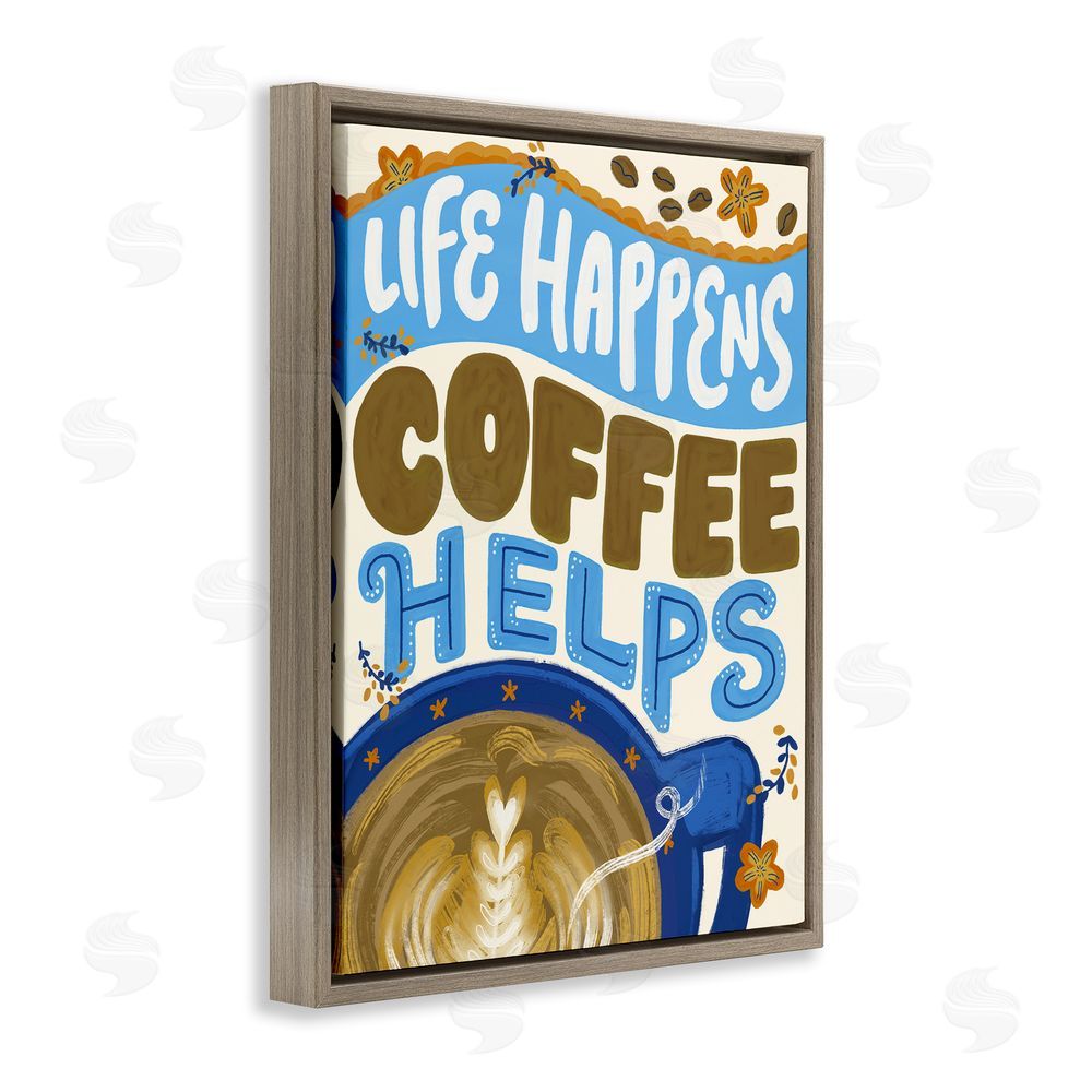 Connie Summers Life Happens Coffee Helps Brown Floating Frame Canvas Wall Art Print