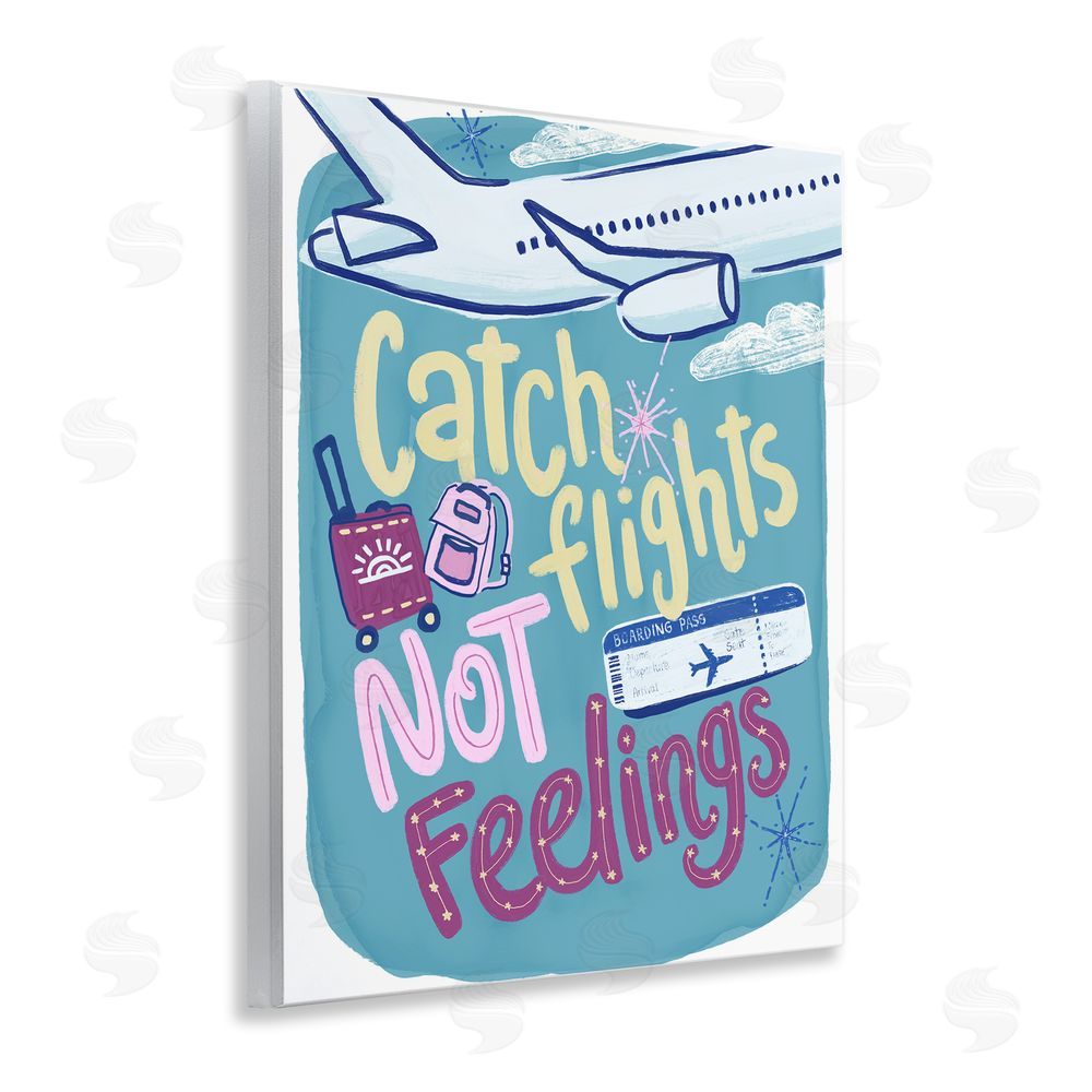 Connie Summers Catch Flights Not Feelings Wall Plaque Art Print
