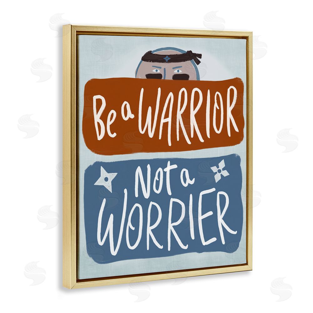 Connie Summers Warrior Not Worrier Gold Floating Frame Canvas Wall Art Print